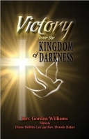 Victory over the Kingdom of Darkness
